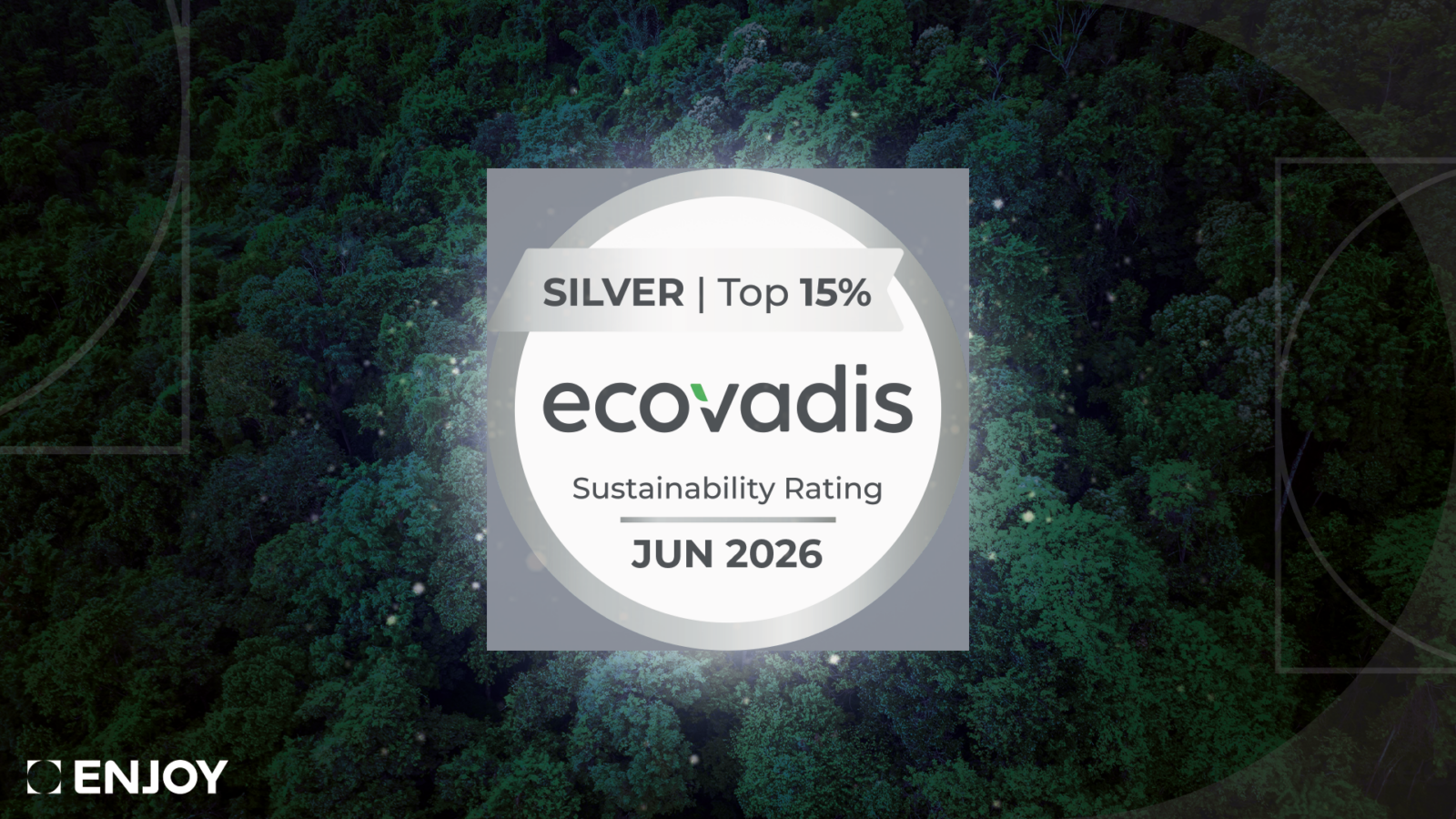 EcoVadis ENJOY Silver Medal